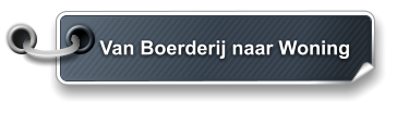 Van Boerderij naar Woning